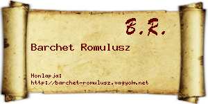 Barchet Romulusz névjegykártya